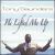 He Lifted Me Up von Tony Saunders
