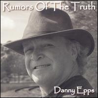 Rumors of the Truth von Danny Epps