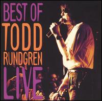 Best of Todd Rundgren Live von Todd Rundgren