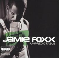 Unpredictable von Jamie Foxx