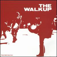 These Walls Have Ears von The Walkup