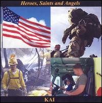 Heroes, Saints and Angels von Kai