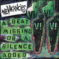 Beat Missing or a Silence Added von The Vacancies