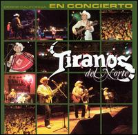 Desde California... En Concierto von Los Tiranos del Norte