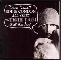 Tiger Rag and All That Jazz von Eddie Condon