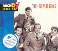 Rock Breakout Years: 1963 von The Beach Boys