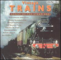 Sounds of the Steam Age: Vintage Trains von Various Artists