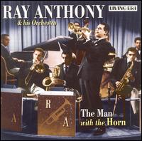 Man with the Horn [Living Era] von Ray Anthony