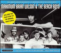 Maximum Brian Wilson & the Beach Boys von Brian Wilson