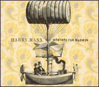 Mantras for Madmen von Harry Manx