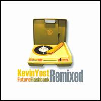 Future Flashback Remixed von Kevin Yost