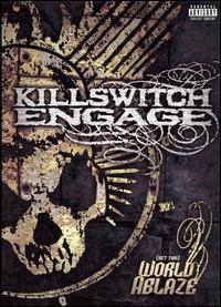 Set This World Ablaze von Killswitch Engage