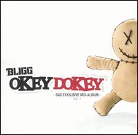 Okey Dokey das Exklusive Mix-Album, Vol. 1 von Bligg