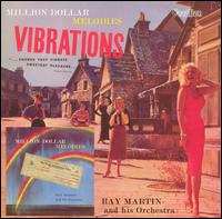 Million Dollar Melodies/Vibrations von Ray Martin