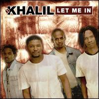 Let Me In von Khalil