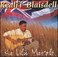 Ka Ulu Mae'ole von Keali'i Blaisdell