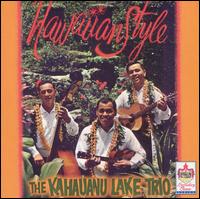 Hawaiian Style von Kahauanu Lake Trio