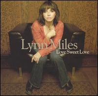 Love Sweet Love von Lynn Miles