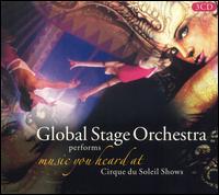 Music You Heard at Cirque Du Soleil Shows von Global Stage Orchestra