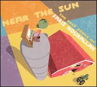 Near the Sun: The Best Songs of Faris Nourallah von Faris Nourallah