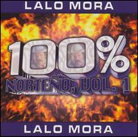 100% Norteno, Vol. 1 von Lalo Mora