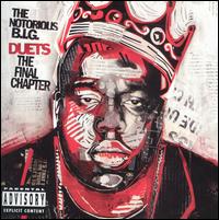 Duets: The Final Chapter von The Notorious B.I.G.