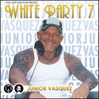 Party Groove: White Party, Vol. 7 von Junior Vasquez