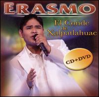 Conde de Xalpatlahuac [CD/DVD] von Erasmo