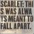 This Was Always Meant to Fall Apart von Scarlet