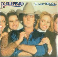 I Love 'Em All von T.G. Sheppard