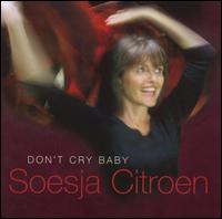 Don't Cry Baby von Soesja Citroen