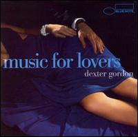 Music for Lovers von Dexter Gordon