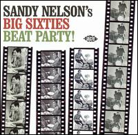 Sandy Nelson's Big Sixties All-Nighter! von Sandy Nelson