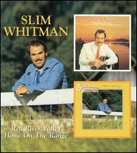 Red River Valley/Home on the Range von Slim Whitman