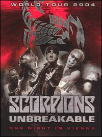 Unbreakable World Tour 2004: One Night in Vienna von Scorpions