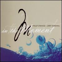 In the Moment von Phillip Strange