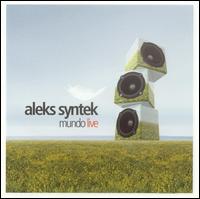 Mundo Live von Aleks Syntek