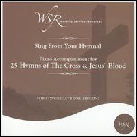 25 Hymns of the Cross & Jesus' Blood von Worship Service Resources