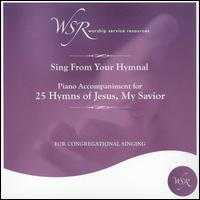 25 Hymns of Jesus, My Savior von Worship Service Resources