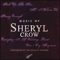 Music of Sheryl Crow von Quality Singers
