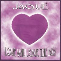 Love Will Save the Day/Keys of Life von Jaque