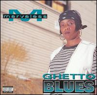 Ghetto Blues von Marvaless