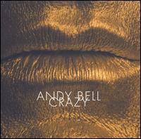Crazy [US CD] von Andy Bell
