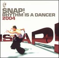 Rhythm Is a Dancer 2004 von Snap!