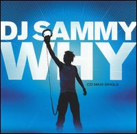 Why [Robbins Single] von DJ Sammy