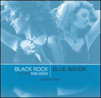 Blue Water [Robbins Single] von Black Rock
