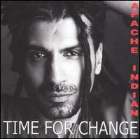 Time for Change von Apache Indian