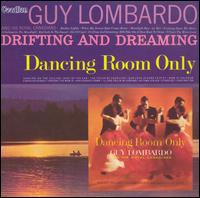 Drifting and Dreaming/Dancing Room Only von Guy Lombardo
