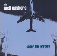 Under the Arrows von The Well Wishers