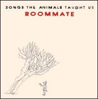 Songs the Animals Taught Us von Roommate